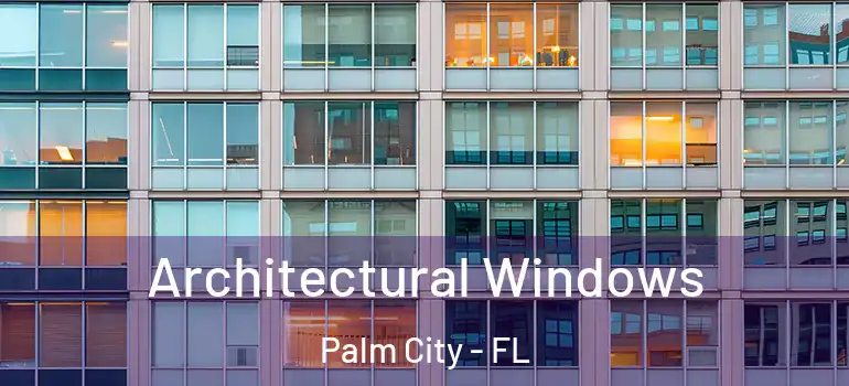  Architectural Windows Palm City - FL