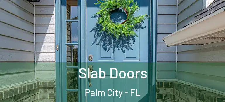  Slab Doors Palm City - FL